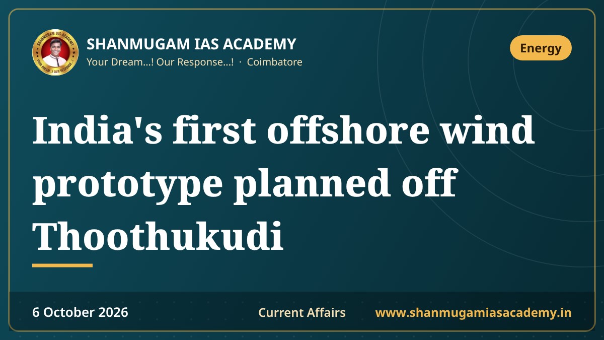 India's first offshore wind prototype planned off Thoothukudi
