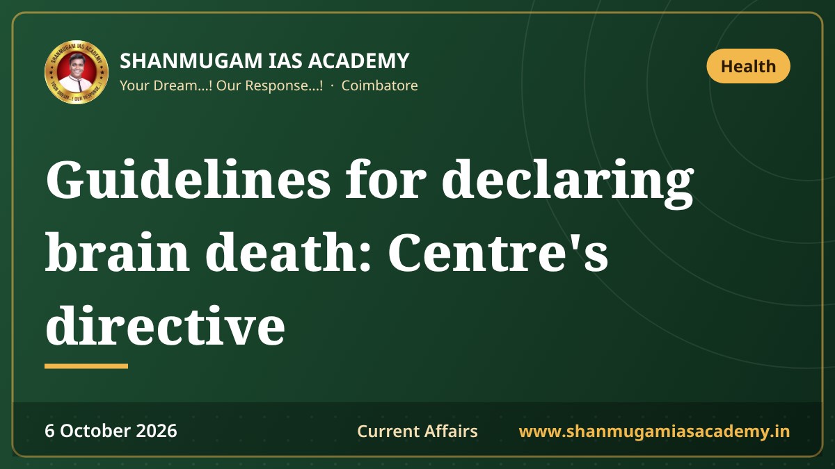 Guidelines for declaring brain death: Centre's directive