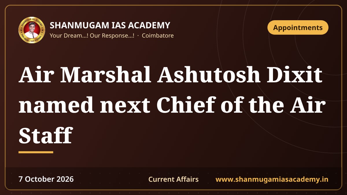 Air Marshal Ashutosh Dixit named next Chief of the Air Staff