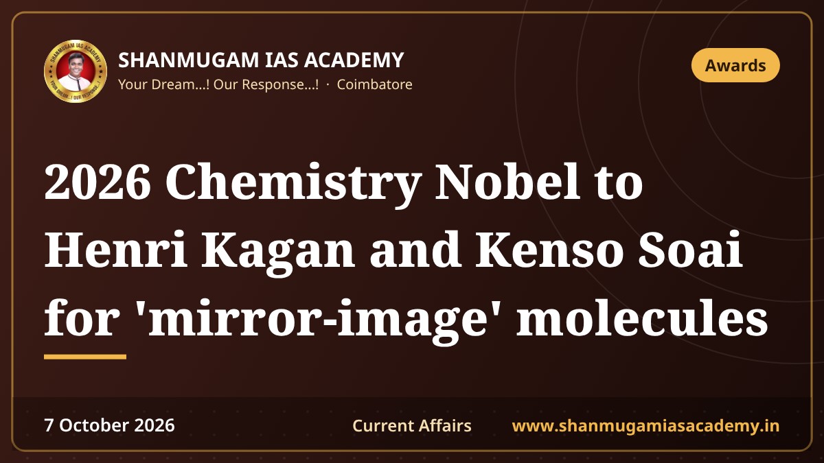 2026 Chemistry Nobel to Henri Kagan and Kenso Soai for 'mirror-image' molecules