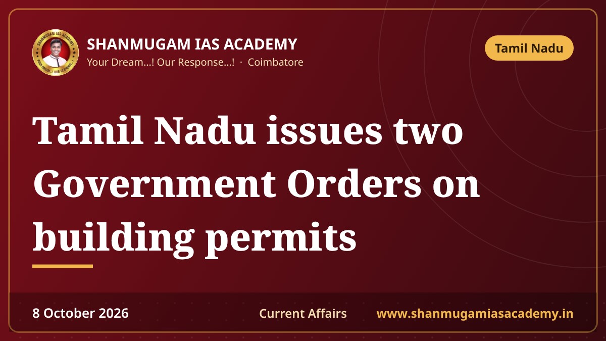 Tamil Nadu issues two Government Orders on building permits
