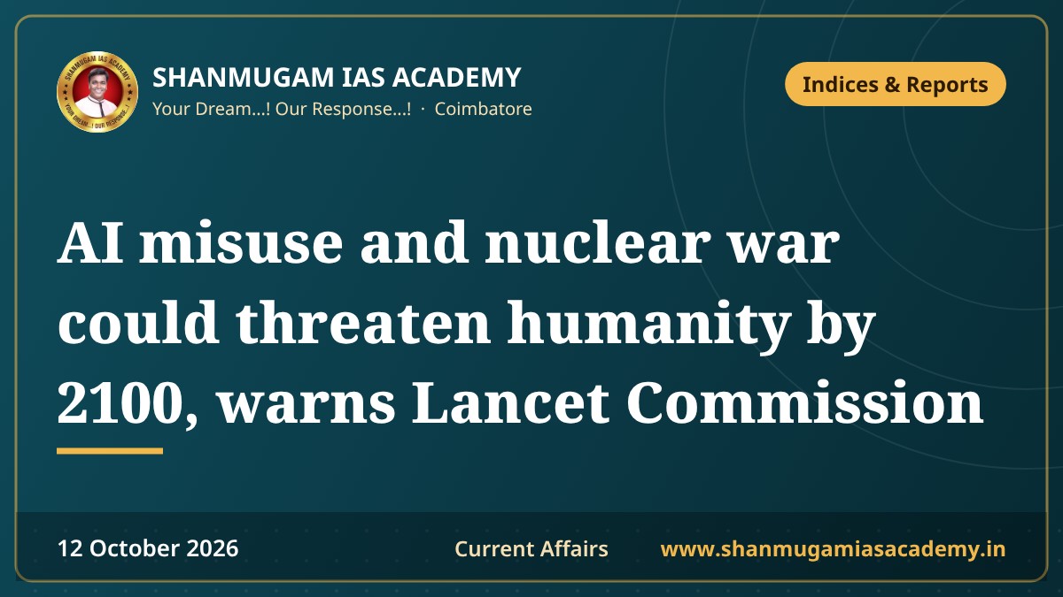 AI misuse and nuclear war could threaten humanity by 2100, warns Lancet Commission