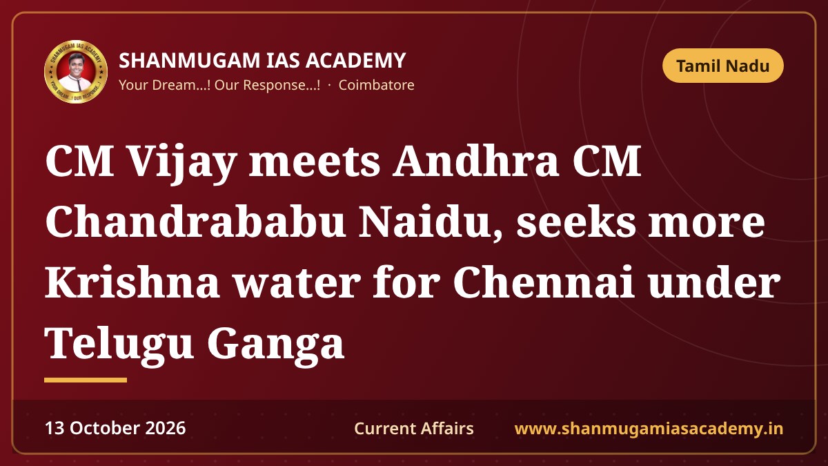 CM Vijay meets Andhra CM Chandrababu Naidu, seeks more Krishna water for Chennai under Telugu Ganga