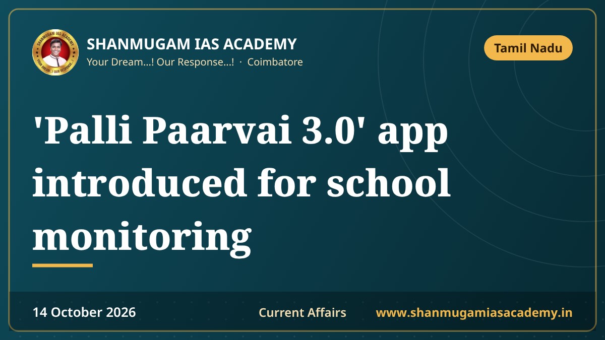'Palli Paarvai 3.0' app introduced for school monitoring