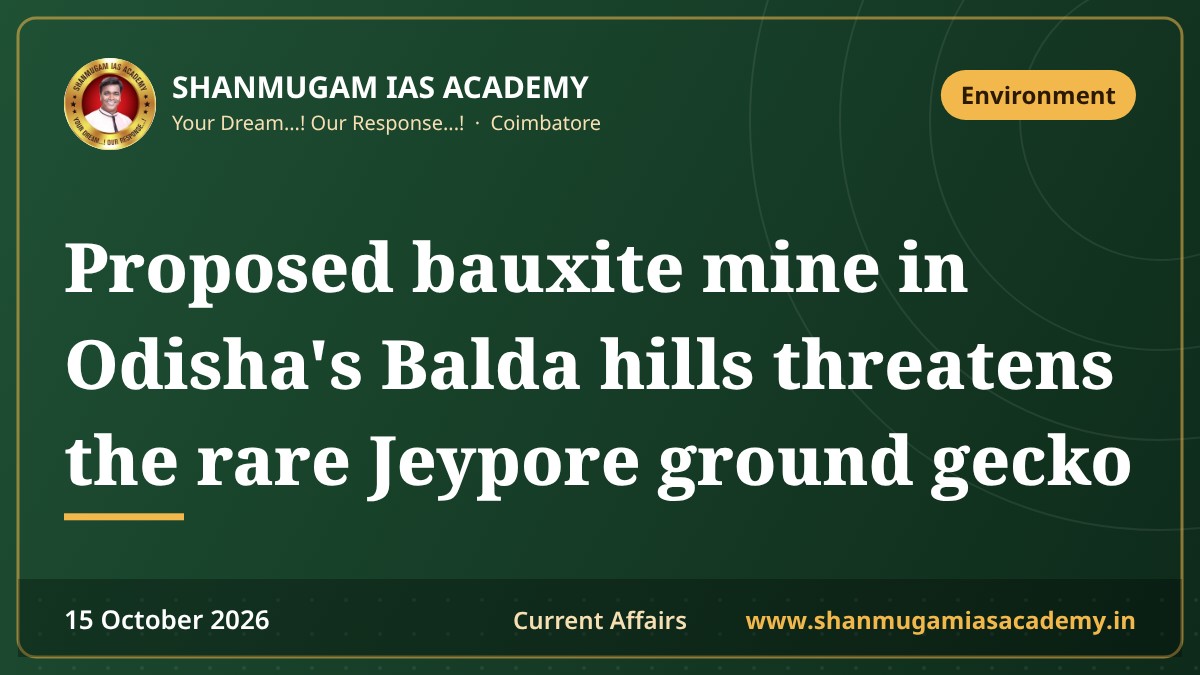 Proposed bauxite mine in Odisha's Balda hills threatens the rare Jeypore ground gecko