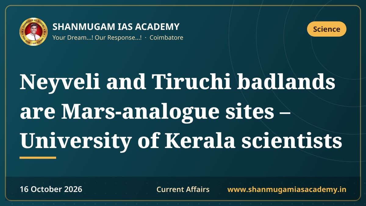 Neyveli and Tiruchi badlands are Mars-analogue sites – University of Kerala scientists