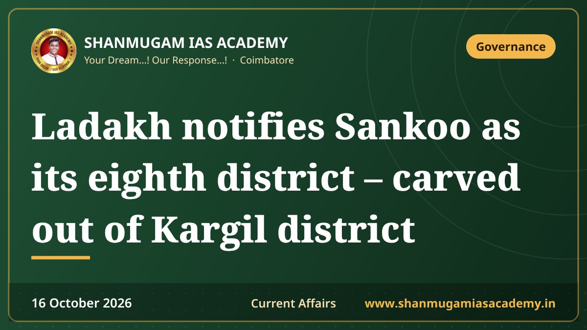 Ladakh notifies Sankoo as its eighth district – carved out of Kargil district
