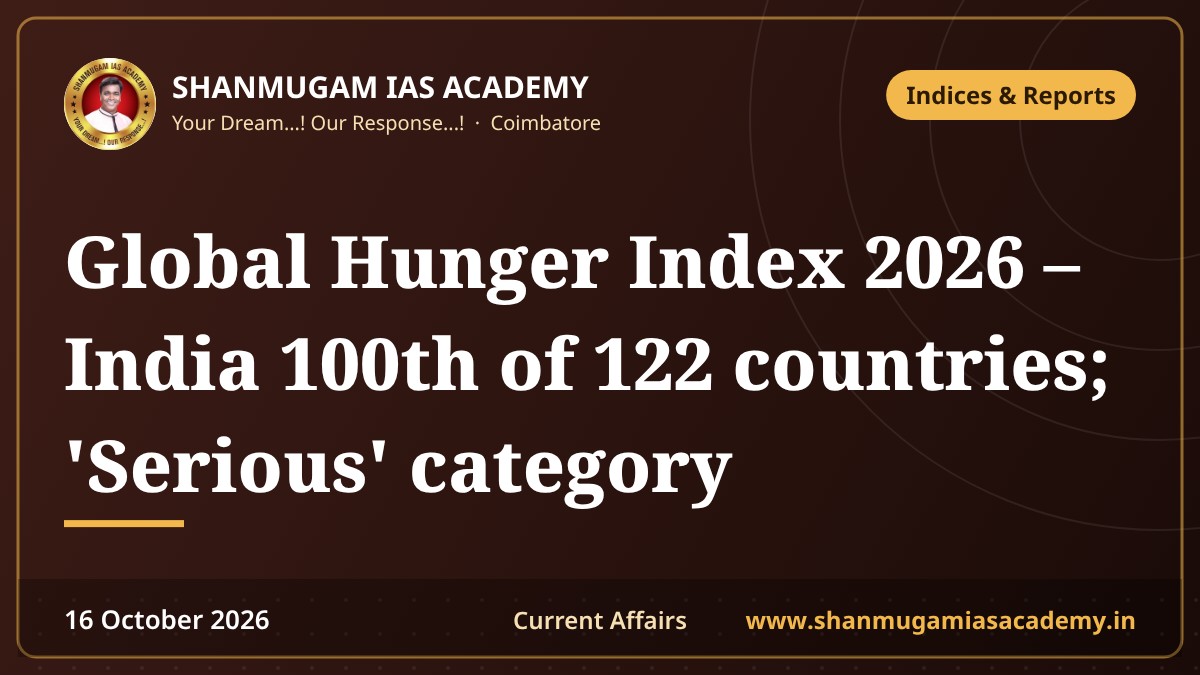 Global Hunger Index 2026 – India 100th of 122 countries; 'Serious' category