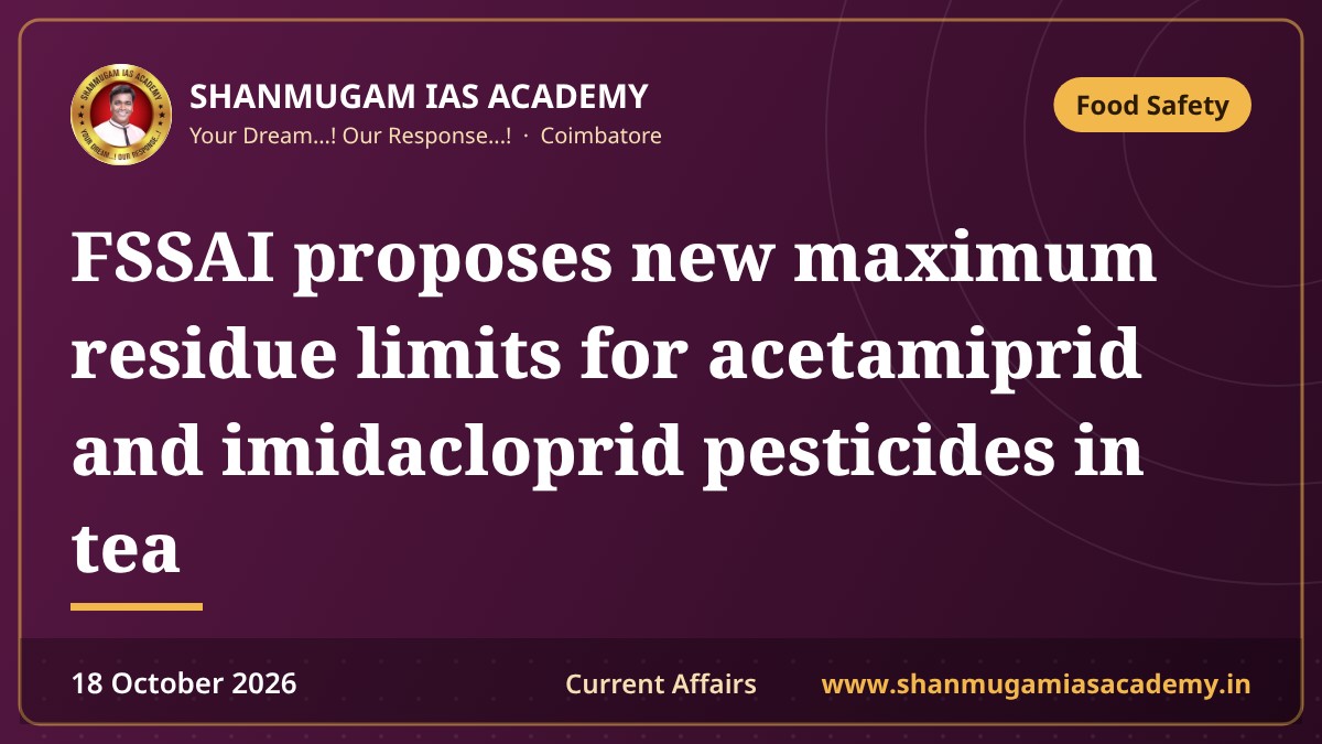 FSSAI proposes new maximum residue limits for acetamiprid and imidacloprid pesticides in tea