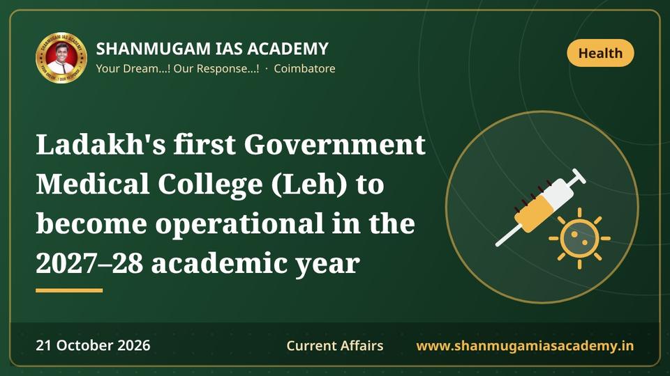 Ladakh's first Government Medical College (Leh) to become operational in the 2027–28 academic year