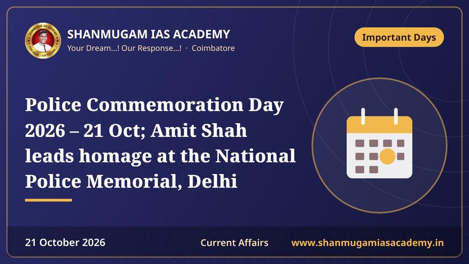 Police Commemoration Day 2026 – 21 Oct; Amit Shah leads homage at the National Police Memorial, Delhi