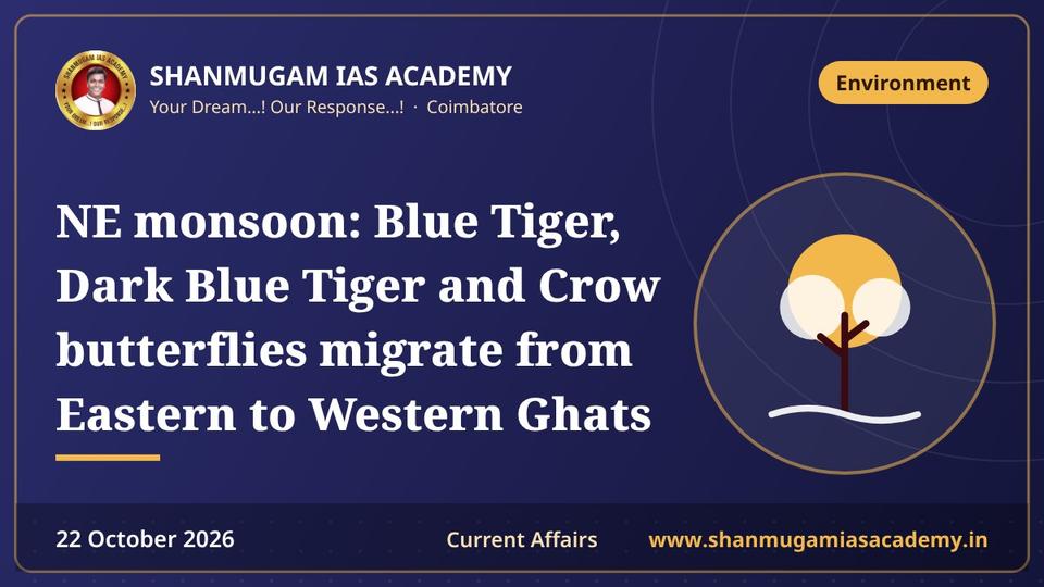 NE monsoon: Blue Tiger, Dark Blue Tiger and Crow butterflies migrate from Eastern to Western Ghats